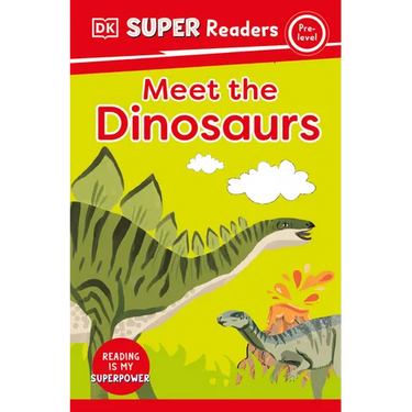 DK Super Readers Pre-Level Meet the Dinosaurs