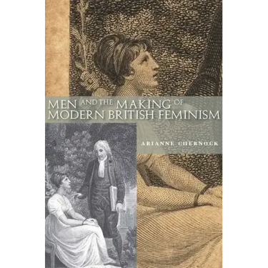 Men and the Making of Modern British Feminism