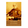 Samuel Butler - Life and Habbit: "In law, nothing is certain but the expense"
