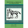 Principles of Dressage and Equitation: also known as 'Breaking and Riding with full military commentaries'