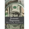 Economic Depressions (Large Print Edition): Their Cause and Cure