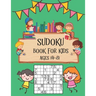 Sudoku Book for Kids Ages 4-8: Perfectly Logical Challenging Puzzle Brain Teasers, Soduko Puzzles Volume Games Number For Kids Ages 4-8, The Super Su