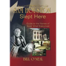 Sam Houston Slept Here: Homes of the Chief Executives of Texas
