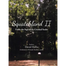 Squatchland Ii: Under the Sign of the Crooked Snake