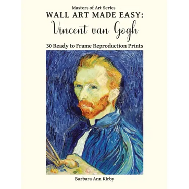 Wall Art Made Easy: Vincent van Gogh: 30 Ready to Frame Reproduction Prints