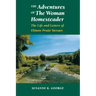 The Adventures of the Woman Homesteader: The Life and Letters of Elinore Pruitt Stewart