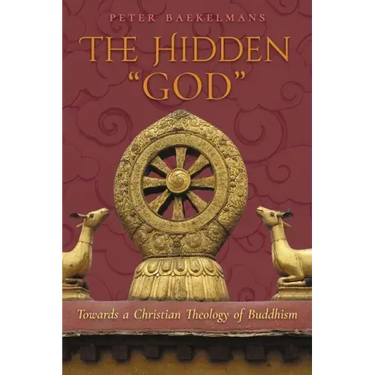 The Hidden "God": Towards a Christian Theology of Buddhism