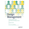 Design Management: Create, Develop, and Lead Effective Design Teams