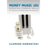 Money Music 101: Essential Finance Skills for Musicians, Artists & Creative Entrepreneurs