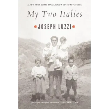 My Two Italies: A Personal and Cultural History