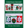 Coffee Cup Cozies