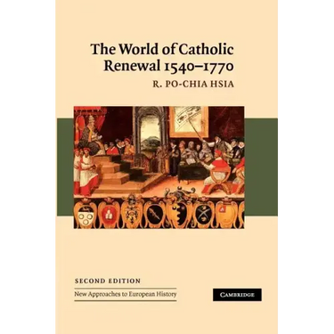 The World of Catholic Renewal, 1540-1770