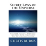 Secret Laws of the Universe: Success, Happiness, and Love Through the Higher Way of Spiritual Wisdom