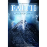 Faith in the Lord Jesus Christ: The First Laws and Ordinances of His Gospel