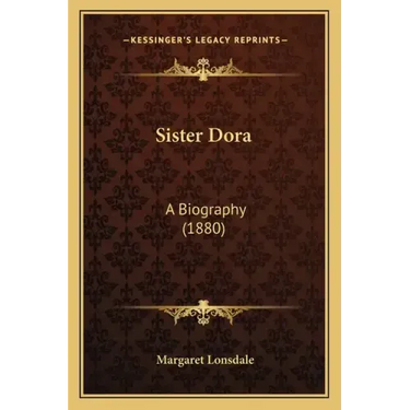 Sister Dora: A Biography (1880)