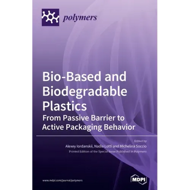 Bio-Based and Biodegradable Plastics: From Passive Barrier to Active Packaging Behavior