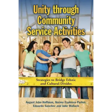 Unity Through Community Service Activities: Strategies to Bridge Ethnic and Cultural Divides