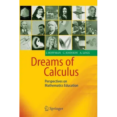 Dreams of Calculus: Perspectives on Mathematics Education