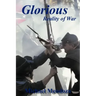 Glorious Reality of War