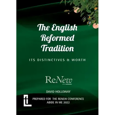 The English Reformed Tradition: Its Differences and Worth