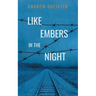 Like Embers in the Night