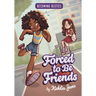 Forced to Be Friends