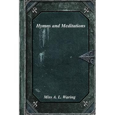 Hymns and Meditations