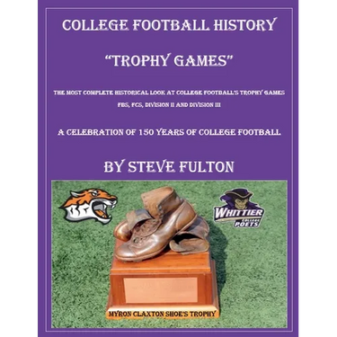 College Football History "Trophy Games"