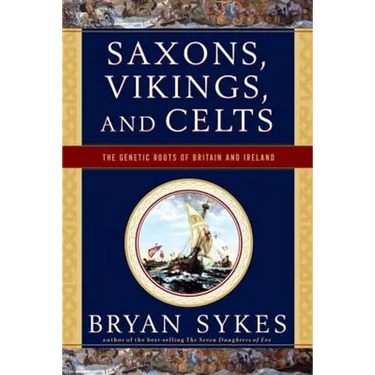 Saxons, Vikings, and Celts: The Genetic Roots of Britain and Ireland
