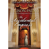 The Accidental Empress