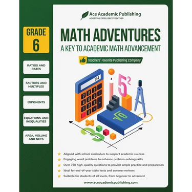 Math Adventures - Grade 6: A Key to Academic Math Advancement