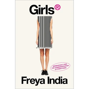 Girls(r): Generation Z and the Commodification of Everything