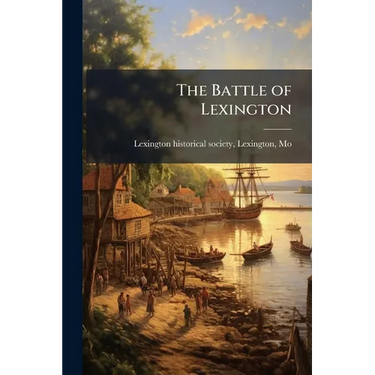 The Battle of Lexington