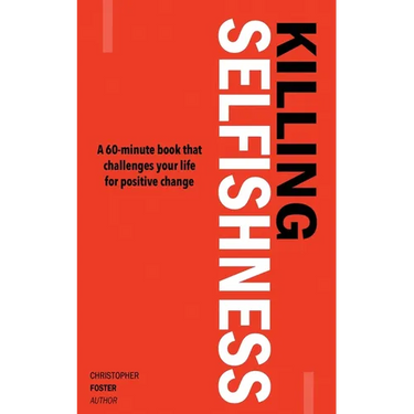 Killing Selfishness