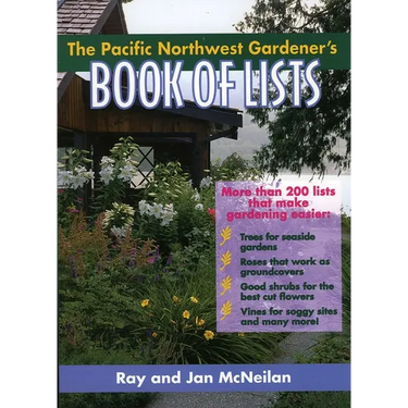 The Pacific Northwest Gardener's Book of Lists