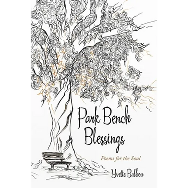 Park Bench Blessings: Poems for the Soul
