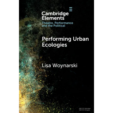 Performing Urban Ecologies