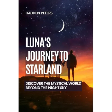 Luna's Journey to Starland: Discover the Mystical World Beyond the Night Sky
