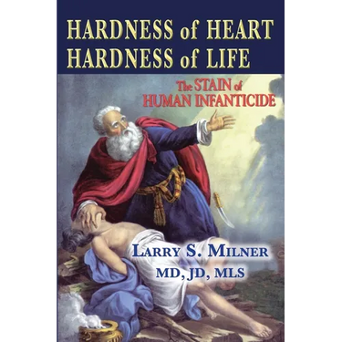 Hardness of Heart, Hardness of Life: the Stain of Human Infanticide