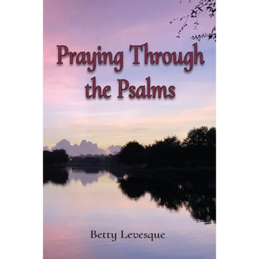 Praying Through the Psalms