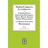 North Carolina Land Grants in Carter, Giles, Grainger, Jefferson, Knox, Maury, Sevier, Smith, Williamson and Wilson Counties, Tennessee, 1792-1802