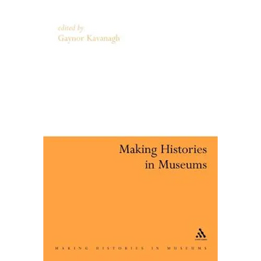 Making Histories in Museums