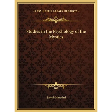Studies in the Psychology of the Mystics