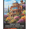 Turkish Konak Landscapes & Architecture Coloring Book for Adults: Large Print Beautiful Nature Landscapes Sceneries and Foreign Buildings Adult Colori