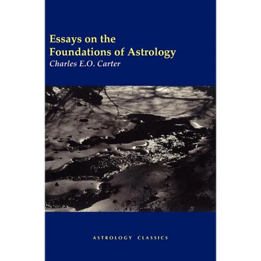 Essays on the Foundations of Astrology
