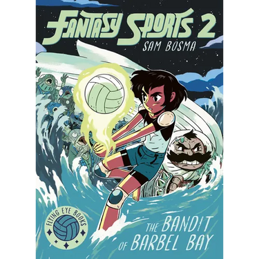 Fantasy Sports No. 2: The Bandit of Barbel Bay