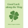 Good Luck along the Way