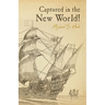 Captured in the New World!