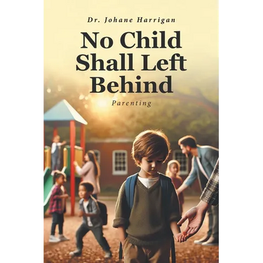No Child Shall Left Behind: Parenting