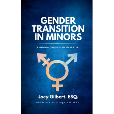 Gender Transition in Minors: Evidence, Ethics & Medical Risk